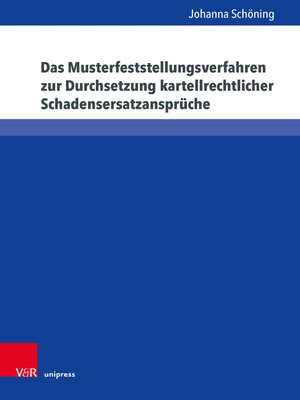 cover image of Das Musterfeststellungsverfahren zur Durchsetzung kartellrechtlicher Schadensersatzansprüche